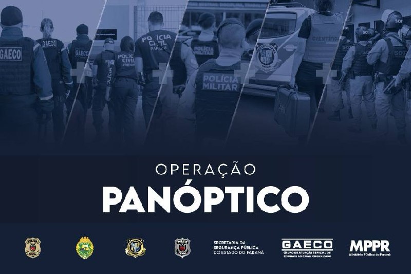 Paraná deflagra megaoperação Panóptico com 559 mandados contra o PCC
